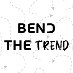 BEND THE TREND